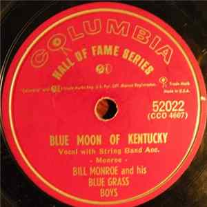 Download Bill Monroe & His Blue Grass Boys - Blue Moon Of Kentucky / Blue Grass Special