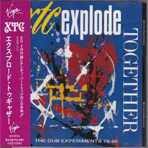 Download XTC - Explode Together - The Dub Experiments 78-80