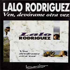 Download Lalo Rodriguez - Ven Devórame Otra Vez