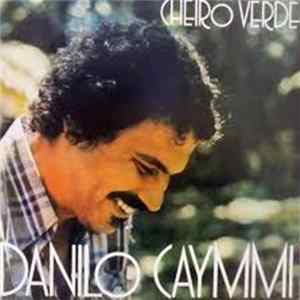 Download Danilo Caymmi - Cheiro Verde