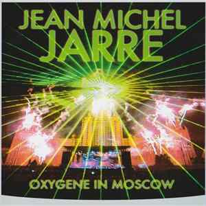 Download Jean Michel Jarre - Oxygene In Moscow