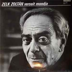 Download Zelk Zoltán - Zelk Zoltán Verseit Mondja