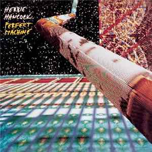 Download Herbie Hancock - Perfect Machine