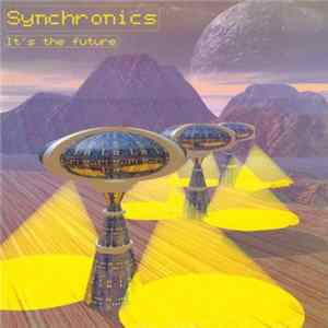 Download Synchronics - It's The Future