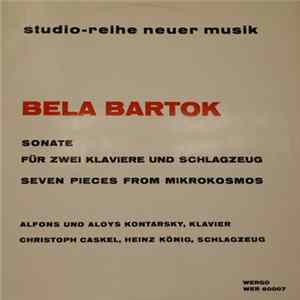 Download Béla Bartók - Sonate Für Zwei Klaviere Und Schlagzeug / Seven Pieces From Mikrokosmos