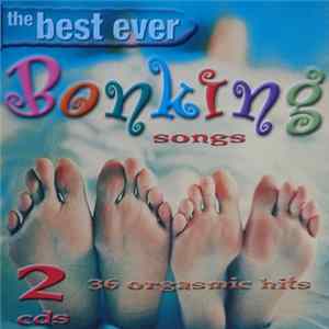 Download Various - The Best Ever Bonking Songs