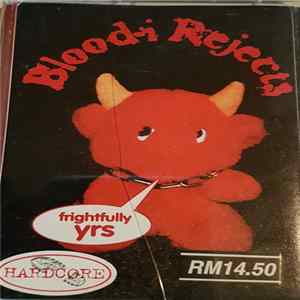 Download Blood-i Rejects - Frightfully Yrs
