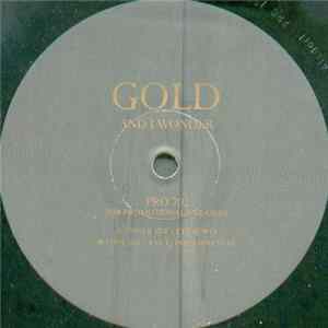 Download Gold - And I Wonder