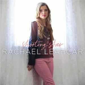 Download Rachael Leahcar - Shooting Star