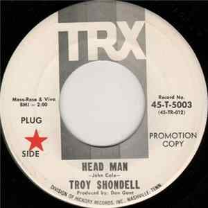 Download Troy Shondell - Head Man / She's Got Everything She Needs
