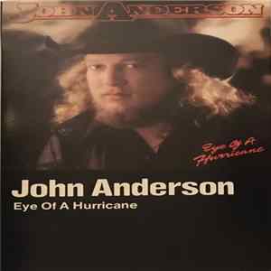Download John Anderson - Eye Of A Hurricane
