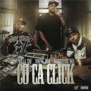 Download Killa Tay, Young Doe, Innerstate Ike - Co Ca Click