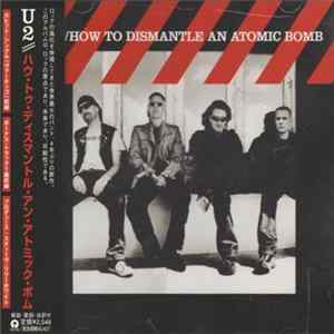 Download U2 - How To Dismantle An Atomic Bomb