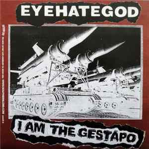 Download EyeHateGod / Cripple Bastards - I Am The Gestapo / Self-Zeroing