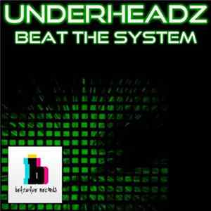 Download UnderHeadz - Beat The System