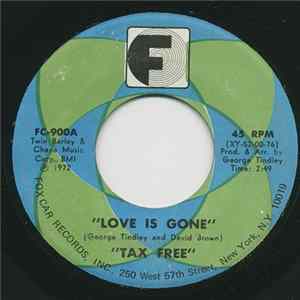 Download Tax Free - Love Is Gone / Love Me