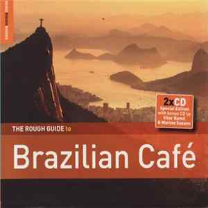 Download Various - The Rough Guide To Brazilian Café