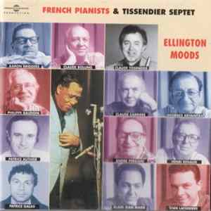 Download Tissendier Septet - French Pianists - Ellington Mood