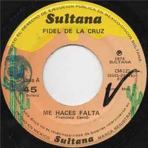 Download Fidel De La Cruz - Me Haces Falta