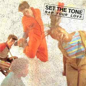 Download Set The Tone - Rap Your Love