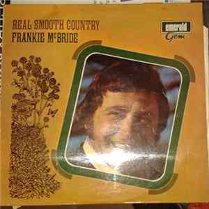 Download Frankie McBride - Real Smooth Country
