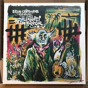 Download Eugene Chadbourne, Steve Beresford, Alex Ward - Pleasures Of The Horror