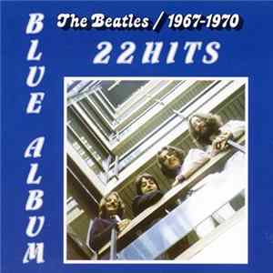 Download The Beatles - 1967-1970 - Blue Album - 22 Hits