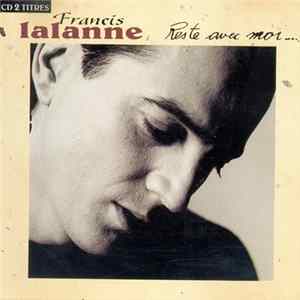 Download Francis Lalanne - Reste Avec Moi