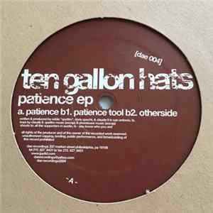 Download Ten Gallon Hats - Patience