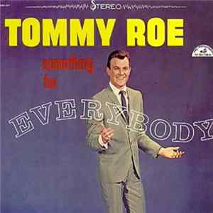 Download Tommy Roe - Something For Everybody