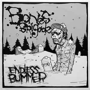 Download Bones Brigade - Endless Bummer