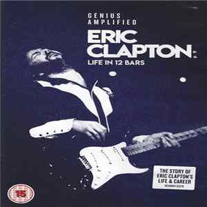 Download Eric Clapton - Life In 12 Bars