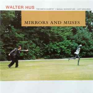 Download Walter Hus - Mirrors And Muses