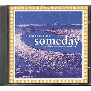 Download His Name Is Alive - Someday My Blues Will Cover The Earth