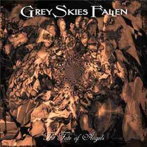 Download Grey Skies Fallen - The Fate Of Angels