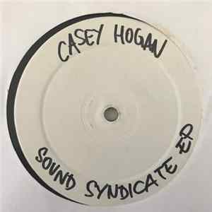 Download Casey Hogan - Sound Syndicate EP