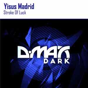 Download Yisus Madrid - Stroke Of Luck