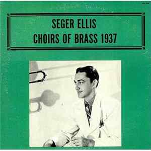 Download Seger Ellis - Choirs Of Brass 1937