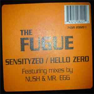 Download The Fugue - Sensityzed / Hello Zero