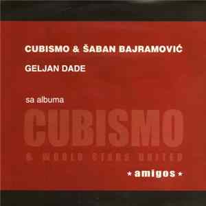 Download Cubismo & Šaban Bajramović - Geljan Dade
