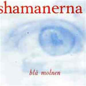 Download Shamanerna - Bla Molnen