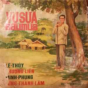 Download Lệ Thủy, Phượng Liên, Minh Phụng, Dũng Thanh Lâm - Vú Sữa Đầu Mùa