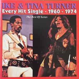 Download Ike & Tina Turner - Every Hit Single - 1960 - 1974
