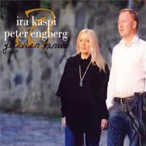 Download Ira Kaspi & Peter Engberg - Ystävien kanssa