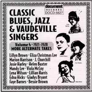 Download Various - Classic Blues, Jazz & Vaudeville Singers Volume 4 (1921-1928, More Alternate Takes)