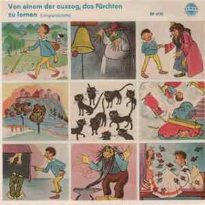 Download Märchentante Margit Seeber Und Ihre Märchen-Spielgruppe - Von Einem Der Auszog, Das Fürchten Zu Lernen