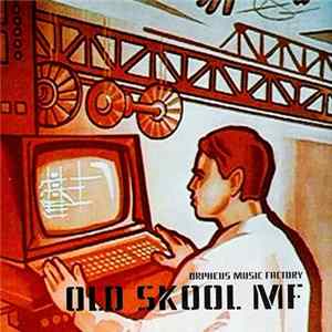 Download Orpheus Music Factory - Old Skool MF
