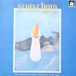 Download George Lloyd, BBC Philharmonic Orchestra - Symphony No. 2 / Symphony No. 9