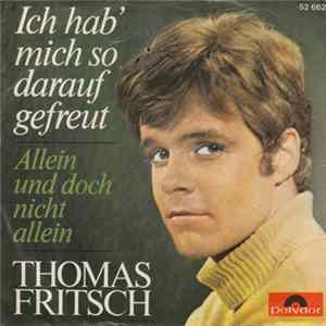 Download Thomas Fritsch - Ich Hab' Mich So Darauf Gefreut