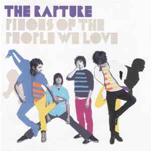 Download The Rapture - Pieces Of The People We Love